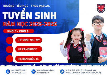 Trường TH – THCS Pascal thông báo tuyển sinh năm học 2025 – 2026