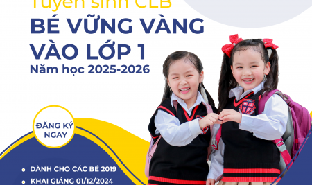 Tuyển sinh CLB “Bé vững vàng vào lớp 1”