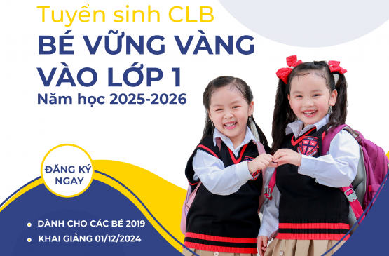 Tuyển sinh CLB “Bé vững vàng vào lớp 1”